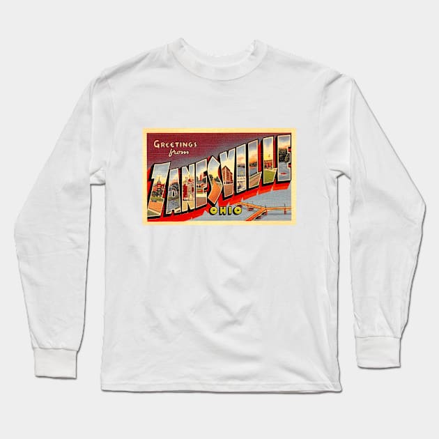 Greetings from Zanesville Ohio - Vintage Large Letter Postcard Long Sleeve T-Shirt by Naves